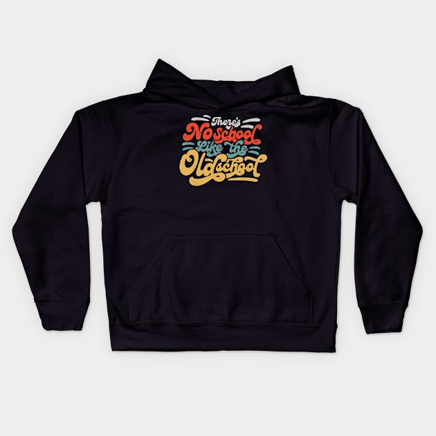 There's No School Like the Oldschool Kids Hoodie by RetroReview